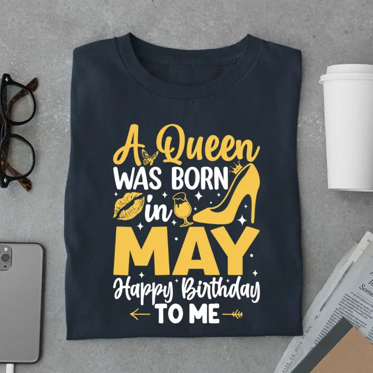 May Queen (Yellow) Happy Birthday to me Limited Edition Premium Birthday T-Shirt