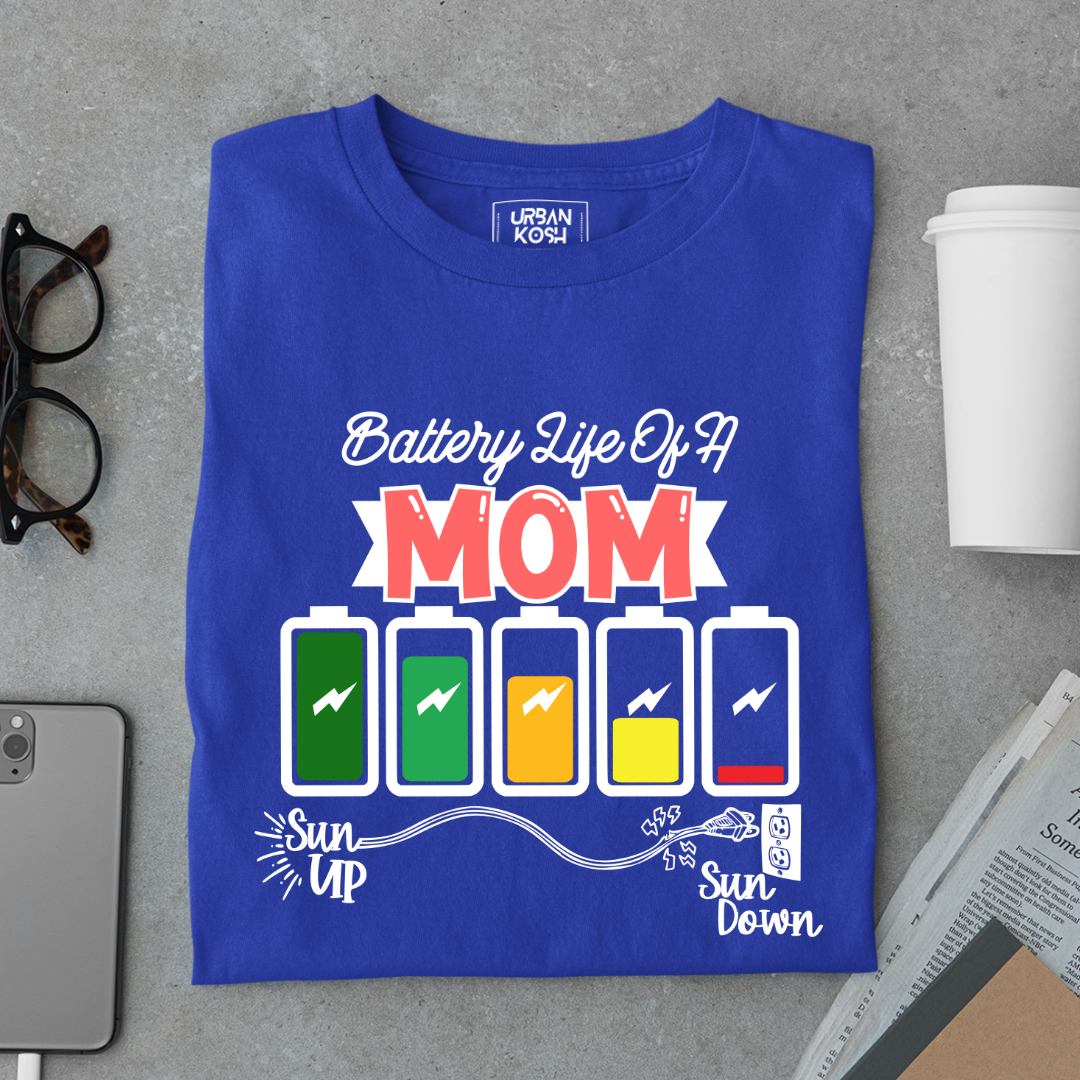 Battery Life of a Mom T Shirt