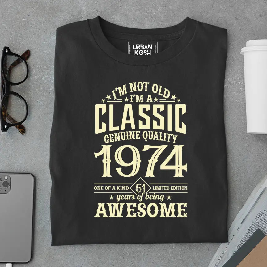 I Am Not Old, I Am Classic 1974 Premium Unisex Birthday T-shirt