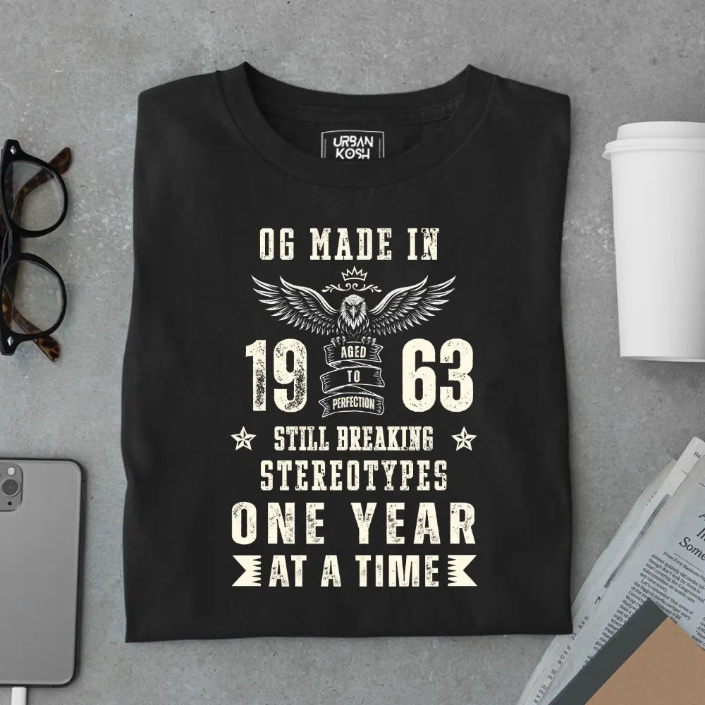 OG Made in 1963 – Still Breaking Stereotypes Premium Birthday T-Shirt