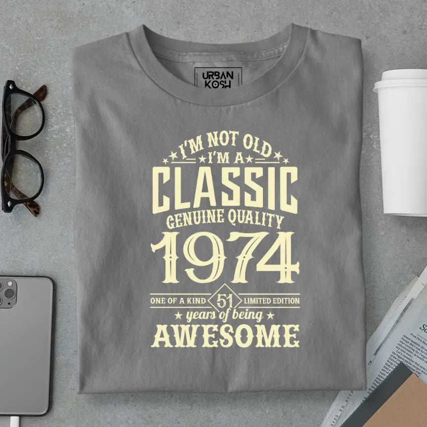 I Am Not Old, I Am Classic 1974 Premium Unisex Birthday T-shirt