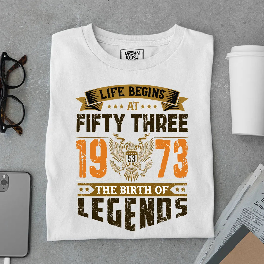 Life Begins at 53, 1973 The Birth of Legends Premium T-shirt