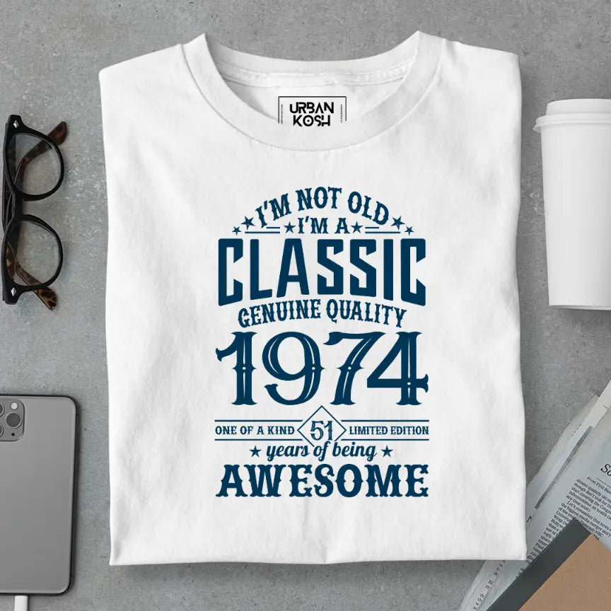 I Am Not Old, I Am Classic 1974 Premium Unisex Birthday T-shirt