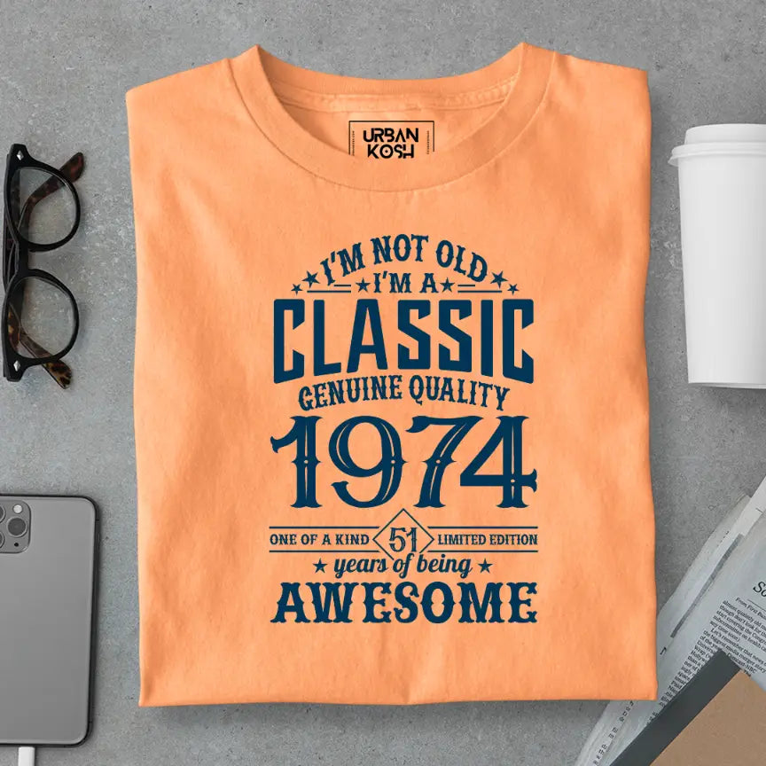 I Am Not Old, I Am Classic 1974 Premium Unisex Birthday T-shirt