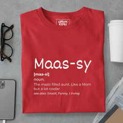 Maas-sy: The Masti-Filled Aunt Limited Edition Premium T-shirt for Women