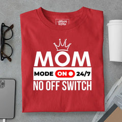 Mom Mode On 24/7 Limited Edition Premium T-shirt for Women