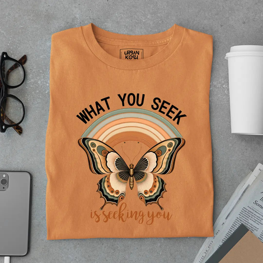 What You Seek Is Seeking You - Premium Butterfly T-Shirt for Women