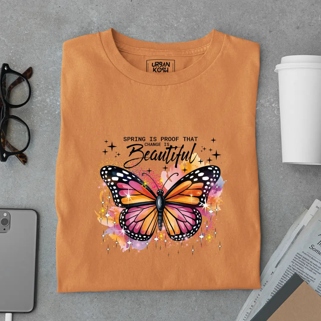 Spring Is Proof That Change Is Beautiful Premium Butterfly T-Shirt for Women
