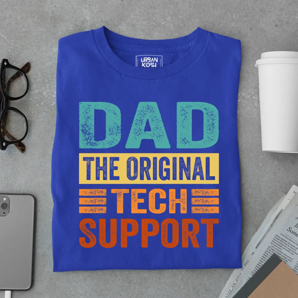 Dad The Original Tech Support – Funny Father’s Day Special T-Shirt