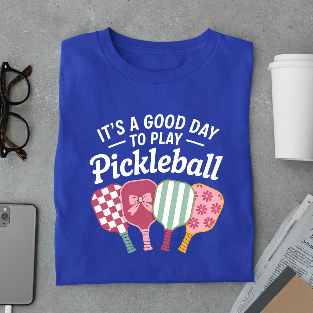 It's a Good Day to Play Pickleball Premium Exclusive T-shirt
