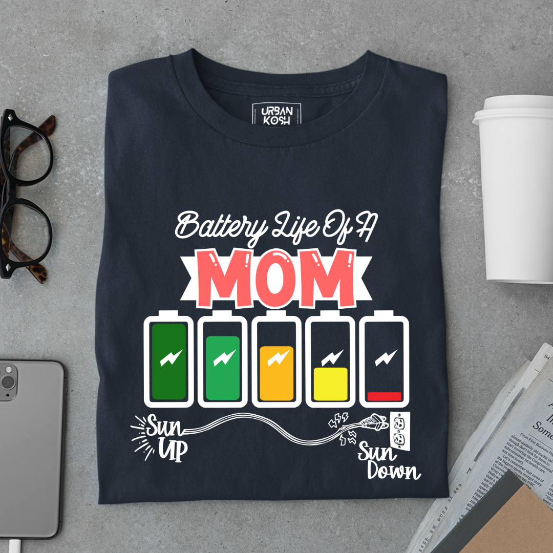 Battery Life of a Mom T Shirt