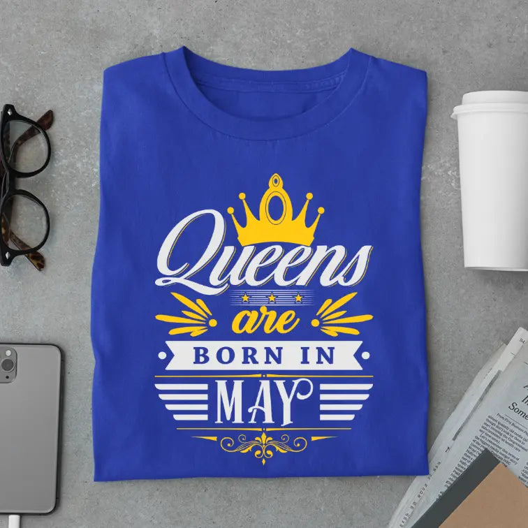 Royal May Queen Limited Edition Premium Birthday T-Shirt