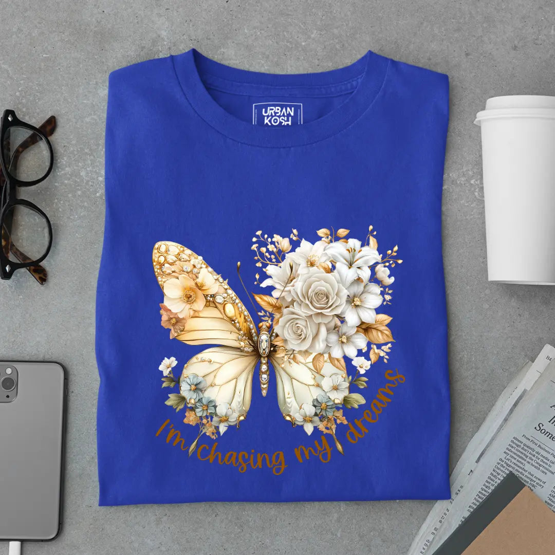 I'm Chasing My Dreams Premium Butterfly T-Shirt for Women