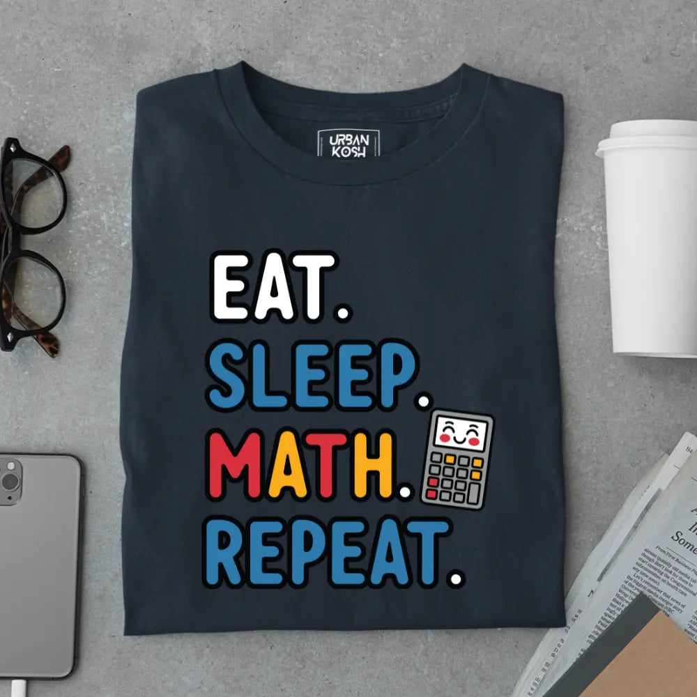 Eat Sleep Math Repeat - Exclusive Premium T-shirt for Teachers