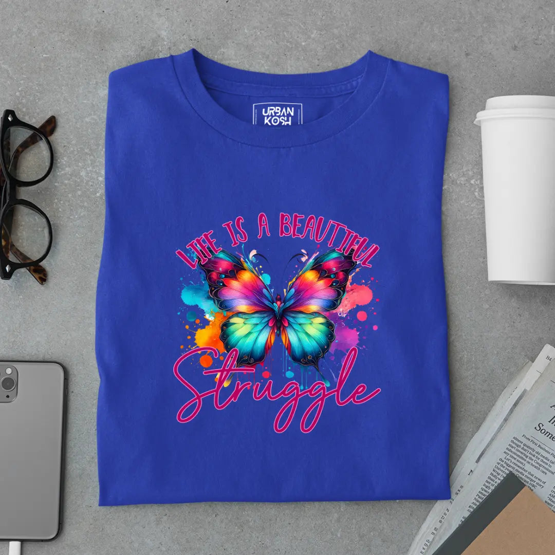 Life is a Beautiful Struggle Premium Butterfly T-Shirt for Women