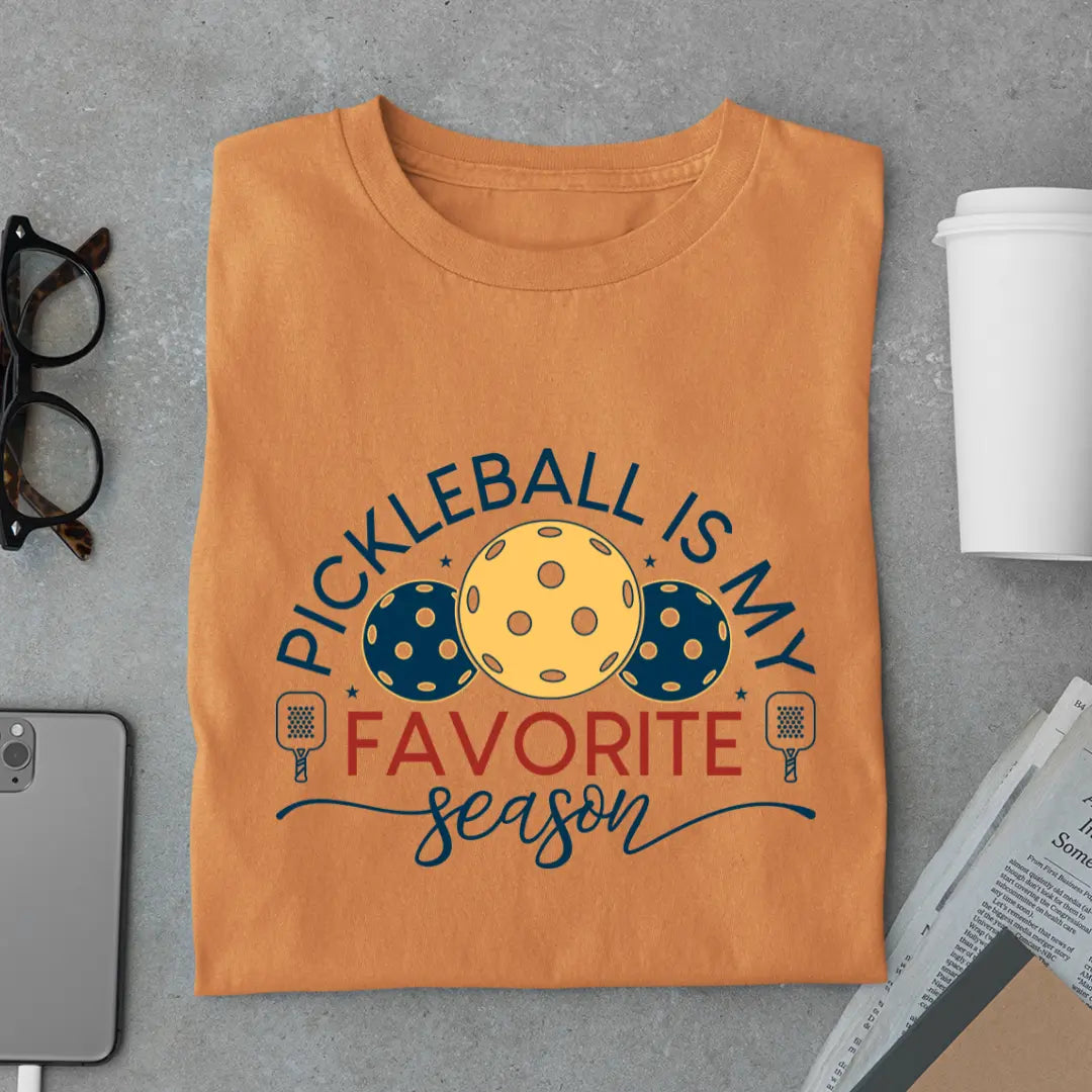 Pickleball Is My Favorite Season - Pickleball Exclusive Premium T-shirt