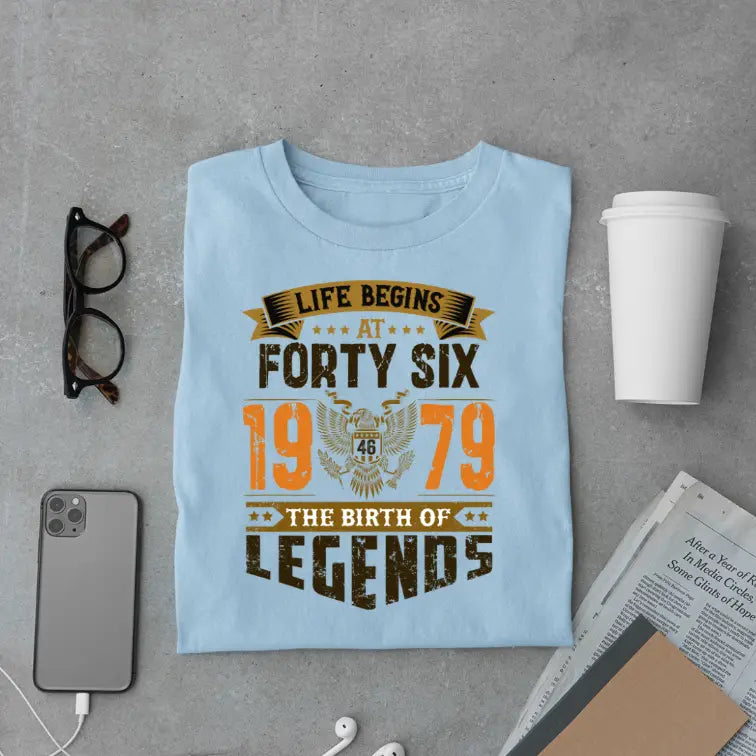 Life Begins at 46, The Birth of Legends Premium Unisex Birthday T-shirt