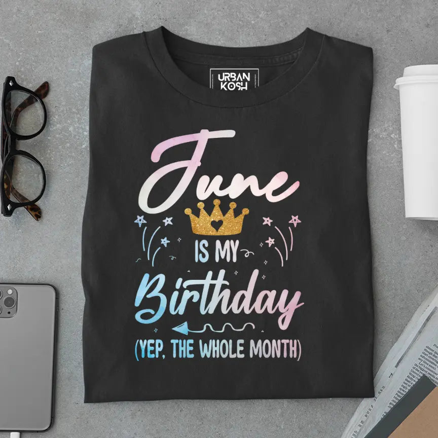 June is my Birthday Exclusive Premium Birthday T-Shirt