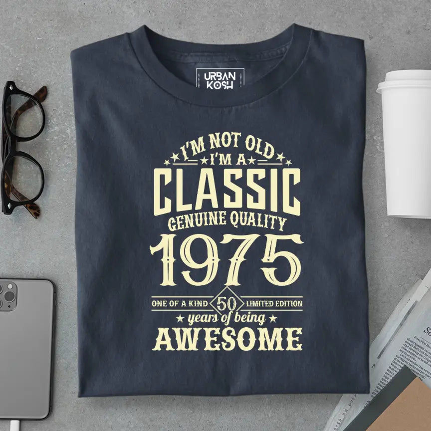 I Am Not Old, I Am Classic 1975 Premium Unisex Birthday T-shirt