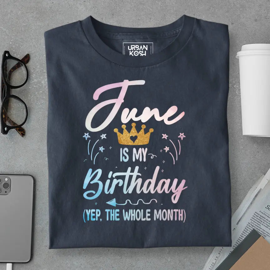 June is my Birthday Exclusive Premium Birthday T-Shirt