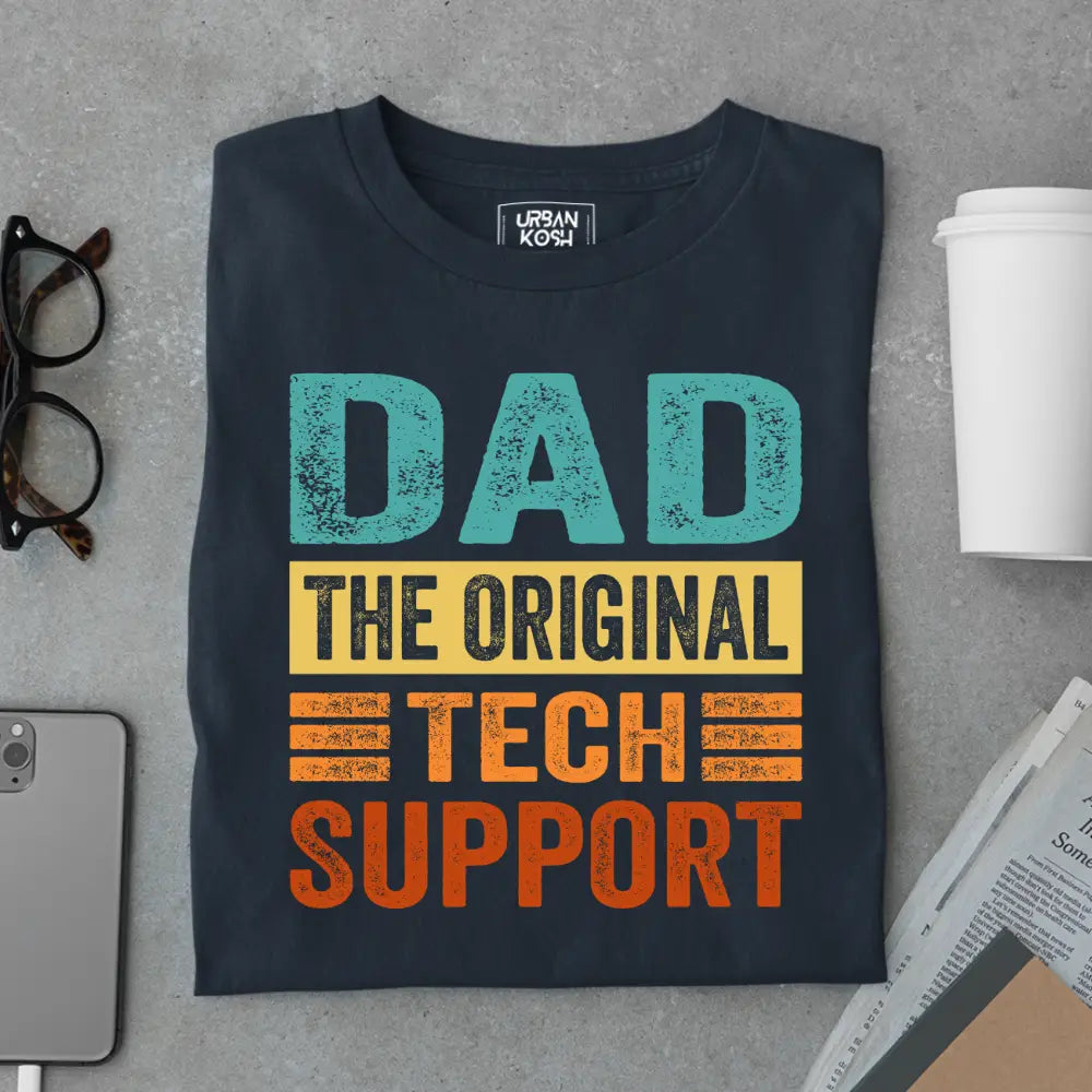 Dad The Original Tech Support – Funny Father’s Day Special T-Shirt