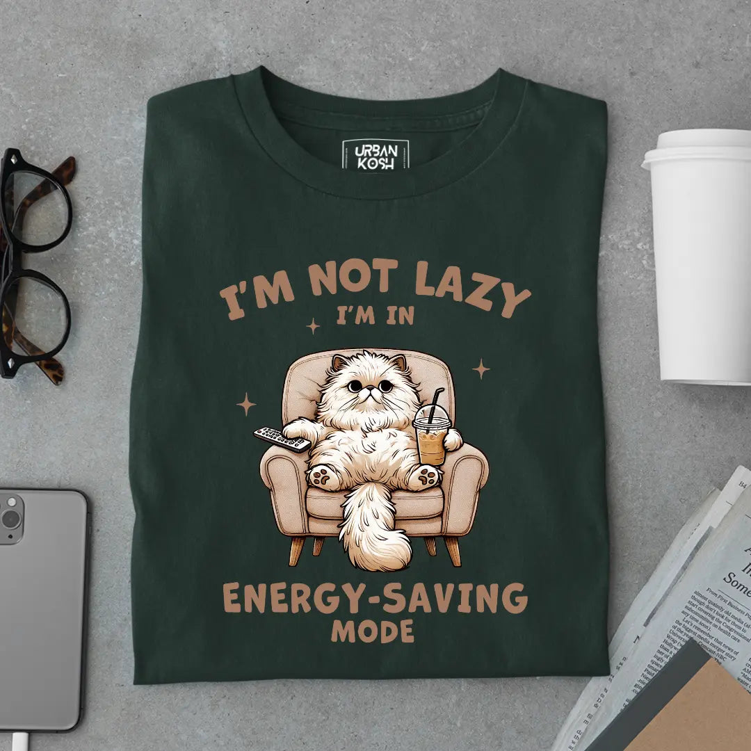I'm Not Lazy, I'm In Energy-Saving Mode Exclusive Funny Unisex T-Shirt