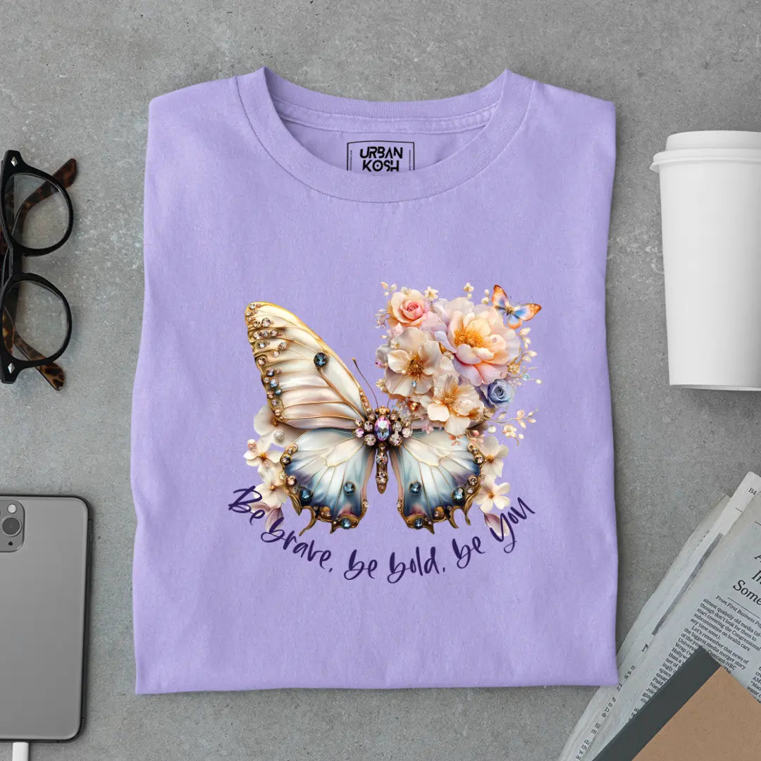 Be Brave, Be Bold, Be You - Premium Butterfly T-Shirt for Women