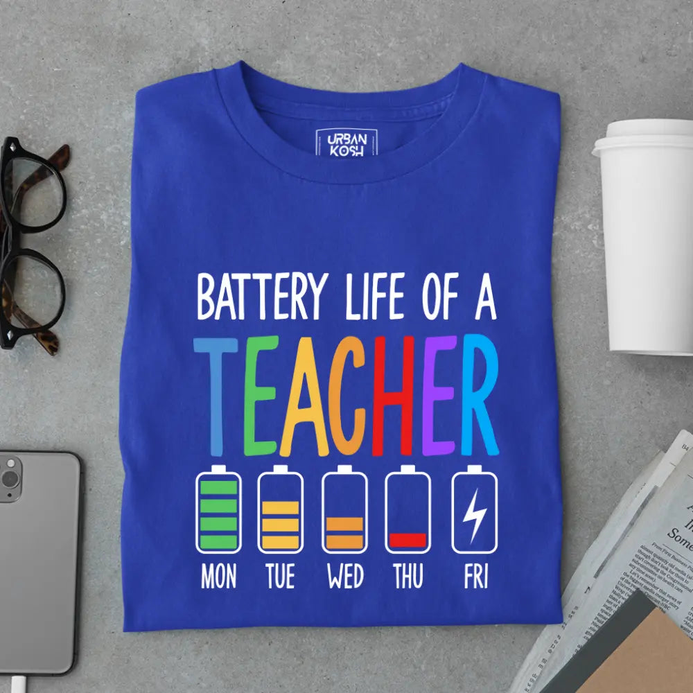 Battery Life of a Teacher - Exclusive Premium T-shirt for Teachers