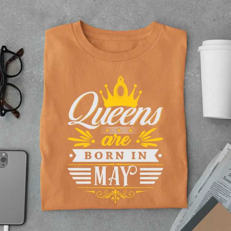 Royal May Queen Limited Edition Premium Birthday T-Shirt