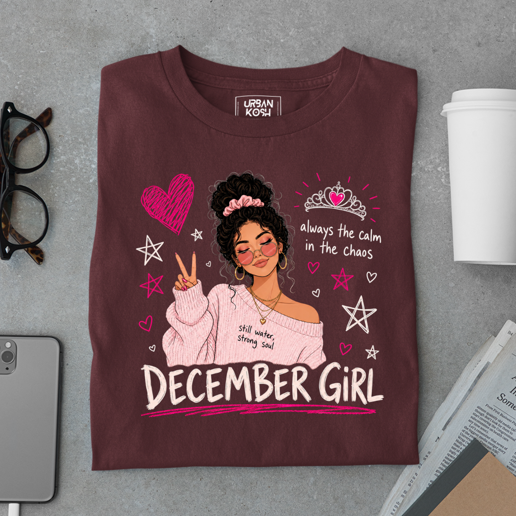 Always the Calm in the Chaos Exclusive Premium T-shirt for December Girl