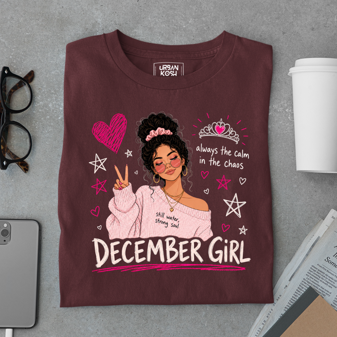 Always the Calm in the Chaos Exclusive Premium T-shirt for December Girl