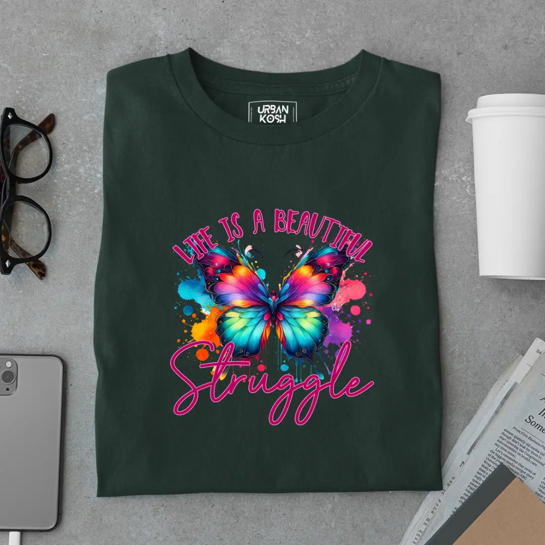Life is a Beautiful Struggle Premium Butterfly T-Shirt for Women