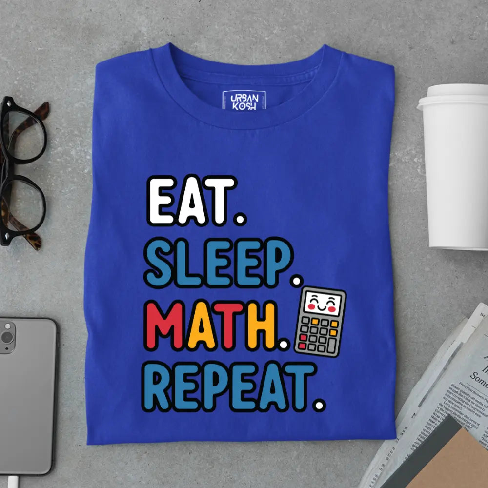 Eat Sleep Math Repeat - Exclusive Premium T-shirt for Teachers