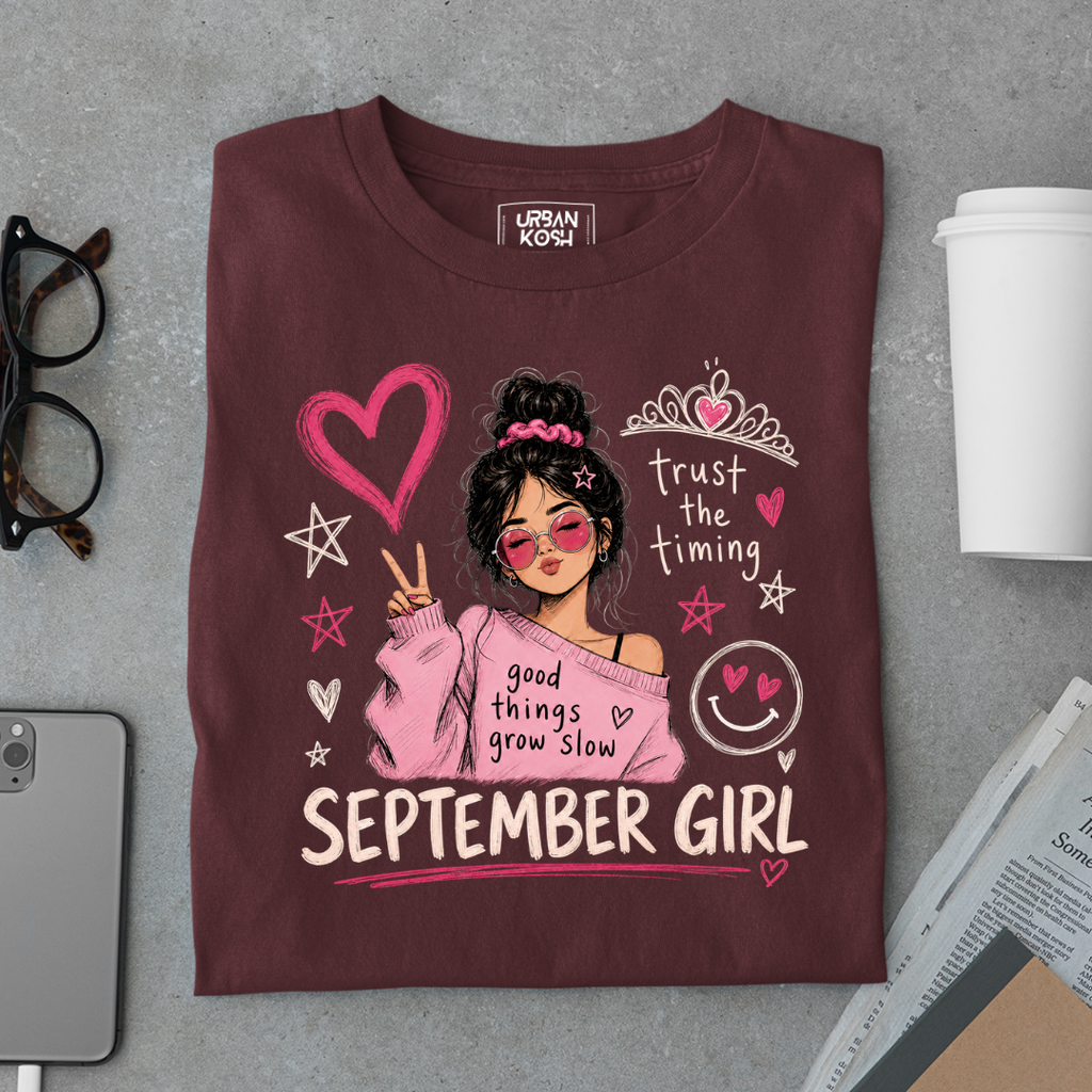 Trust the Timing of September Girl an exclusive Premium Birthday T-shirt
