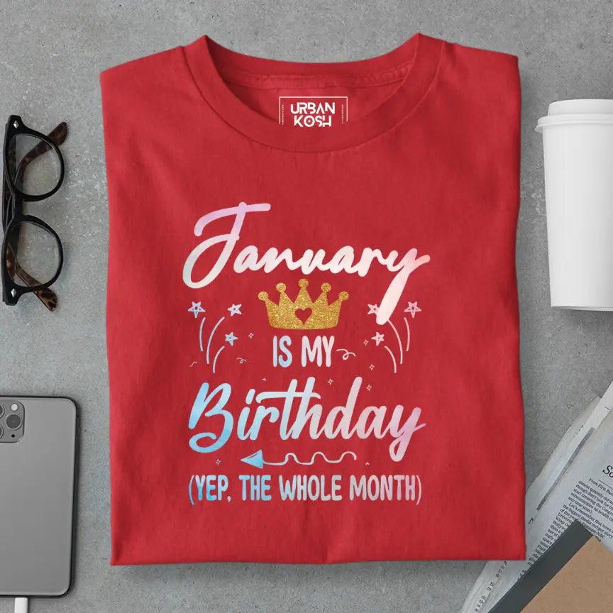 January is my Birthday Exclusive Premium Birthday T-Shirt