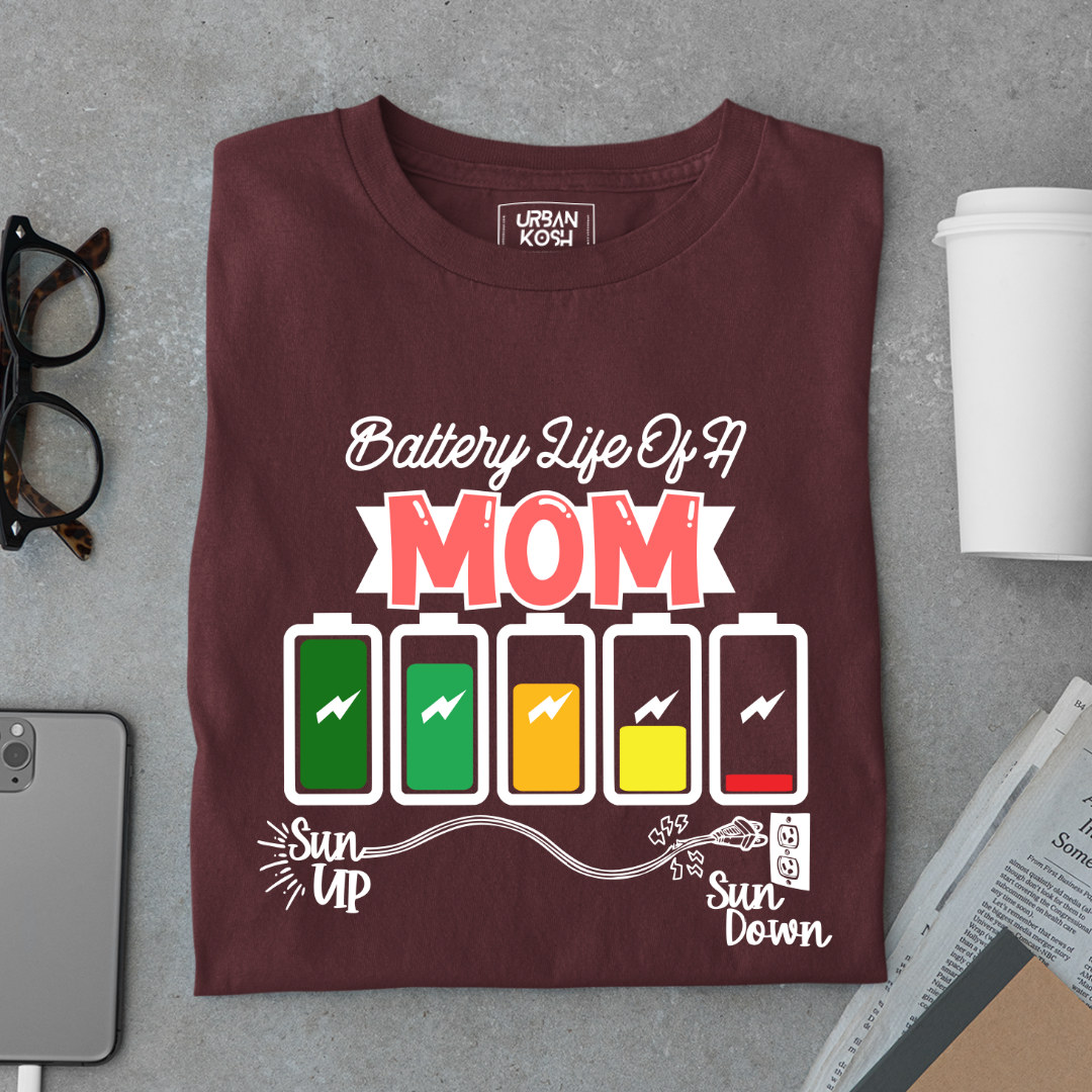 Battery Life of a Mom T Shirt