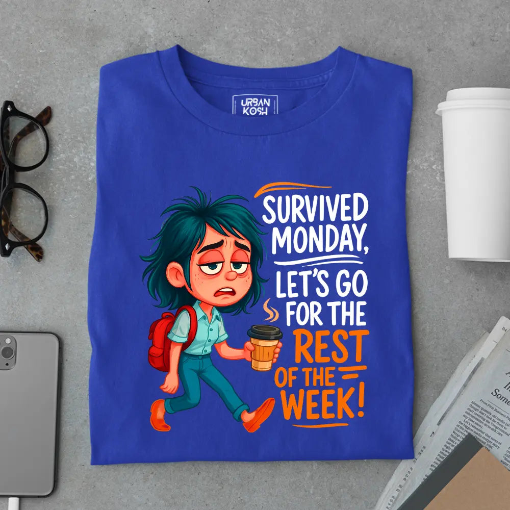 Survived Monday, Let's Go for the Rest of the Week Exclusive Premium T-Shirt for Women