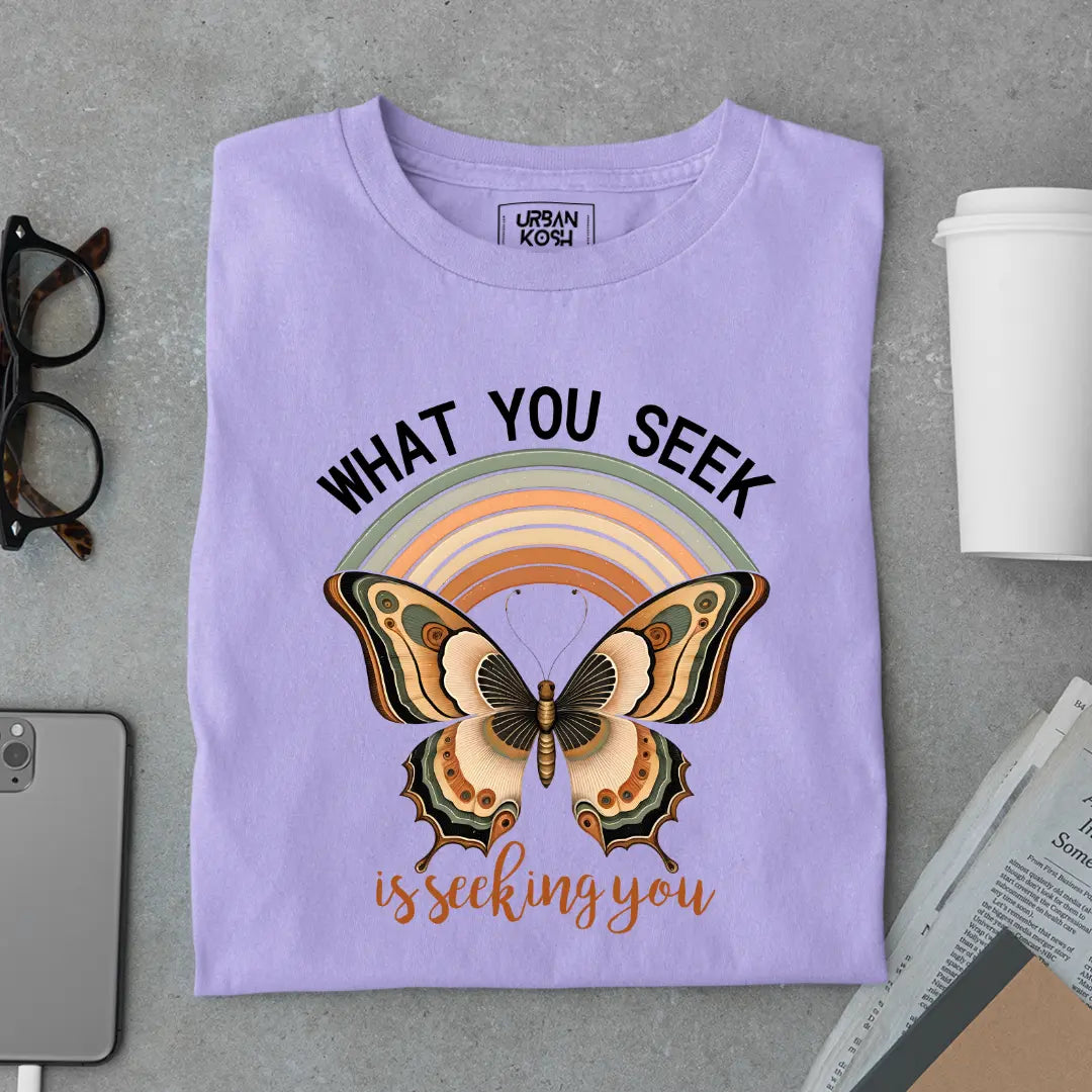 What You Seek Is Seeking You - Premium Butterfly T-Shirt for Women