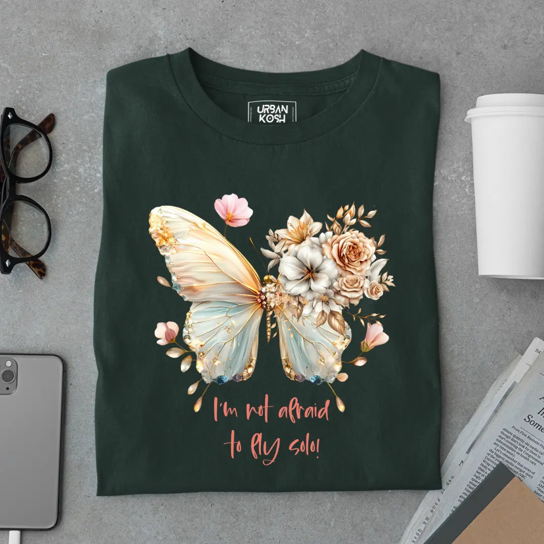 I'm Not Afraid to Fly Solo Premium Butterfly T-Shirt for Women
