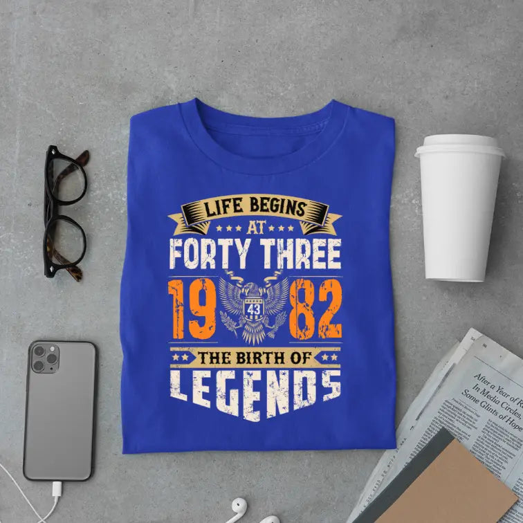 Life Begins at 43, The Birth of Legends Premium Unisex Birthday T-shirt