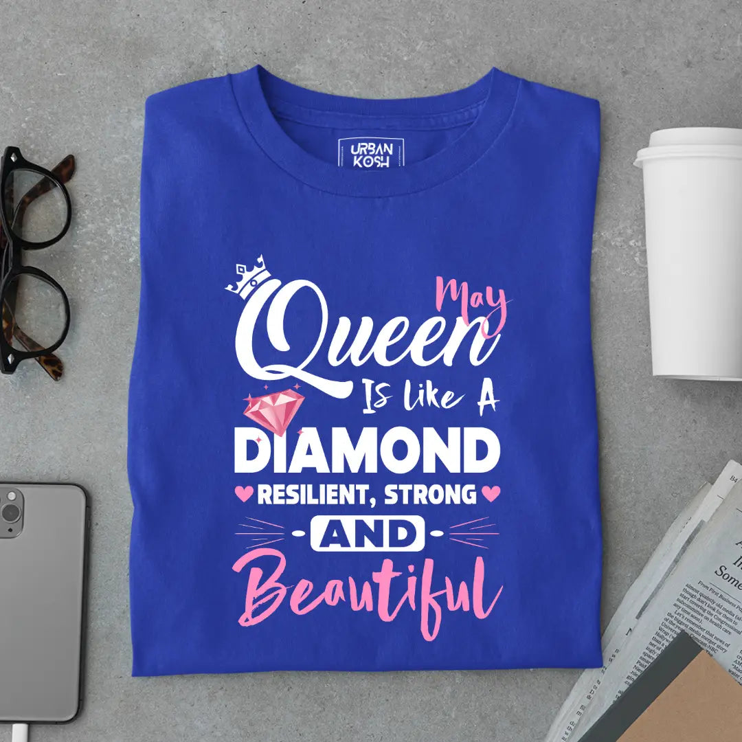 May Queen is Like a Diamond Premium Exclusive Birthday T-shirt