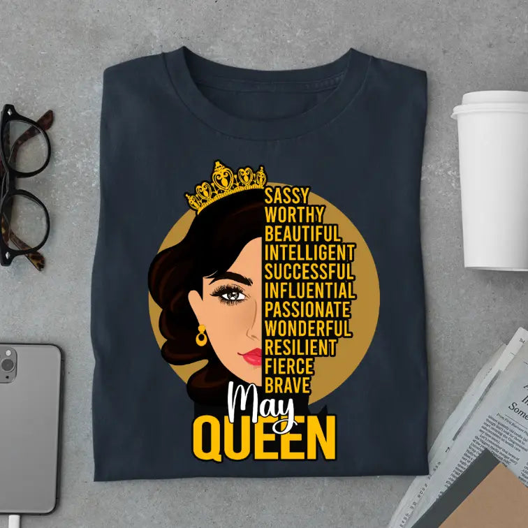 Sassy May Queen Limited Edition Exclusive Premium Birthday T-Shirt