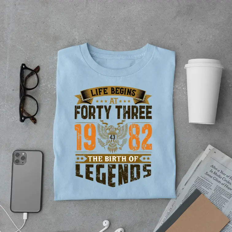 Life Begins at 43, The Birth of Legends Premium Unisex Birthday T-shirt