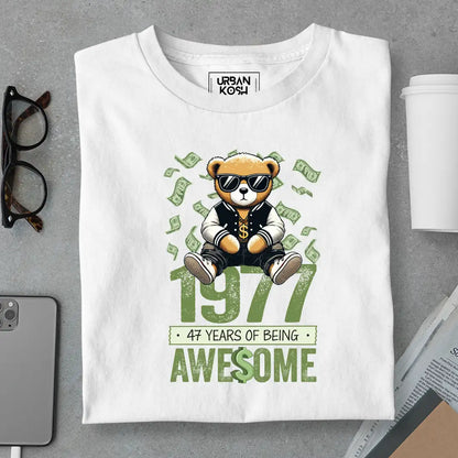 Teddy 1977, 47 Years of Being Awesome T-Shirt