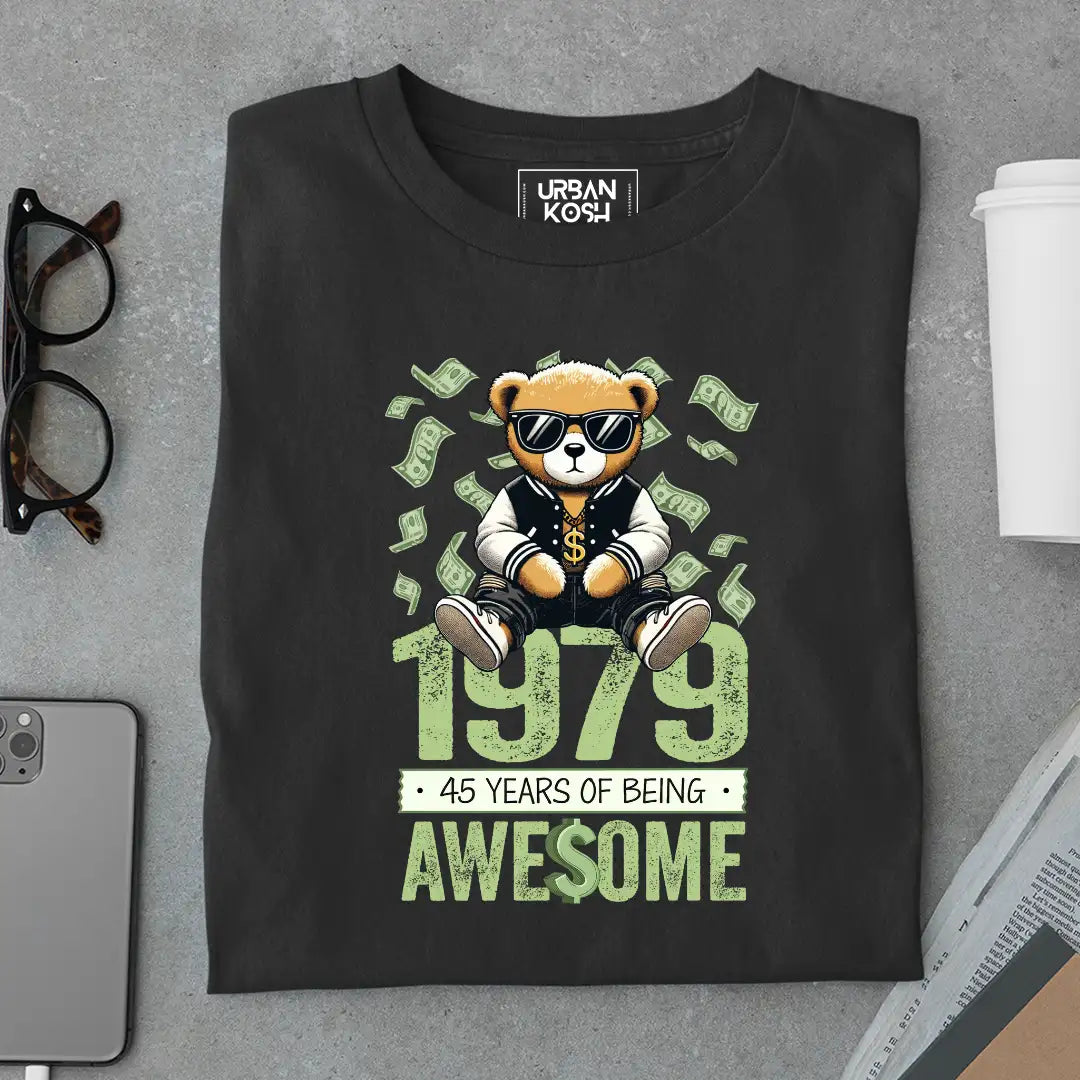 Teddy 1979, 45 Years of Being Awesome T-Shirt