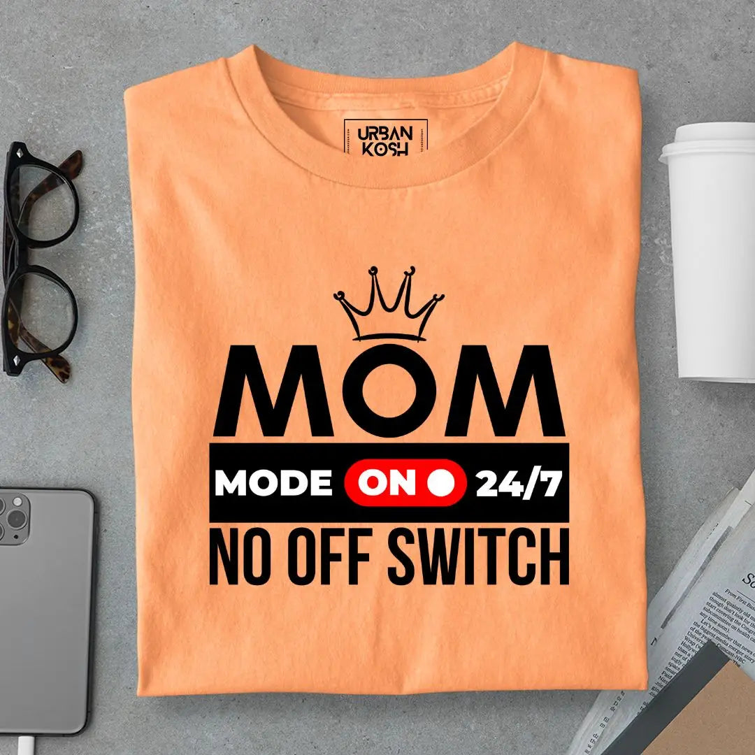 Mom Mode On 24/7 Limited Edition Premium T-shirt for Women