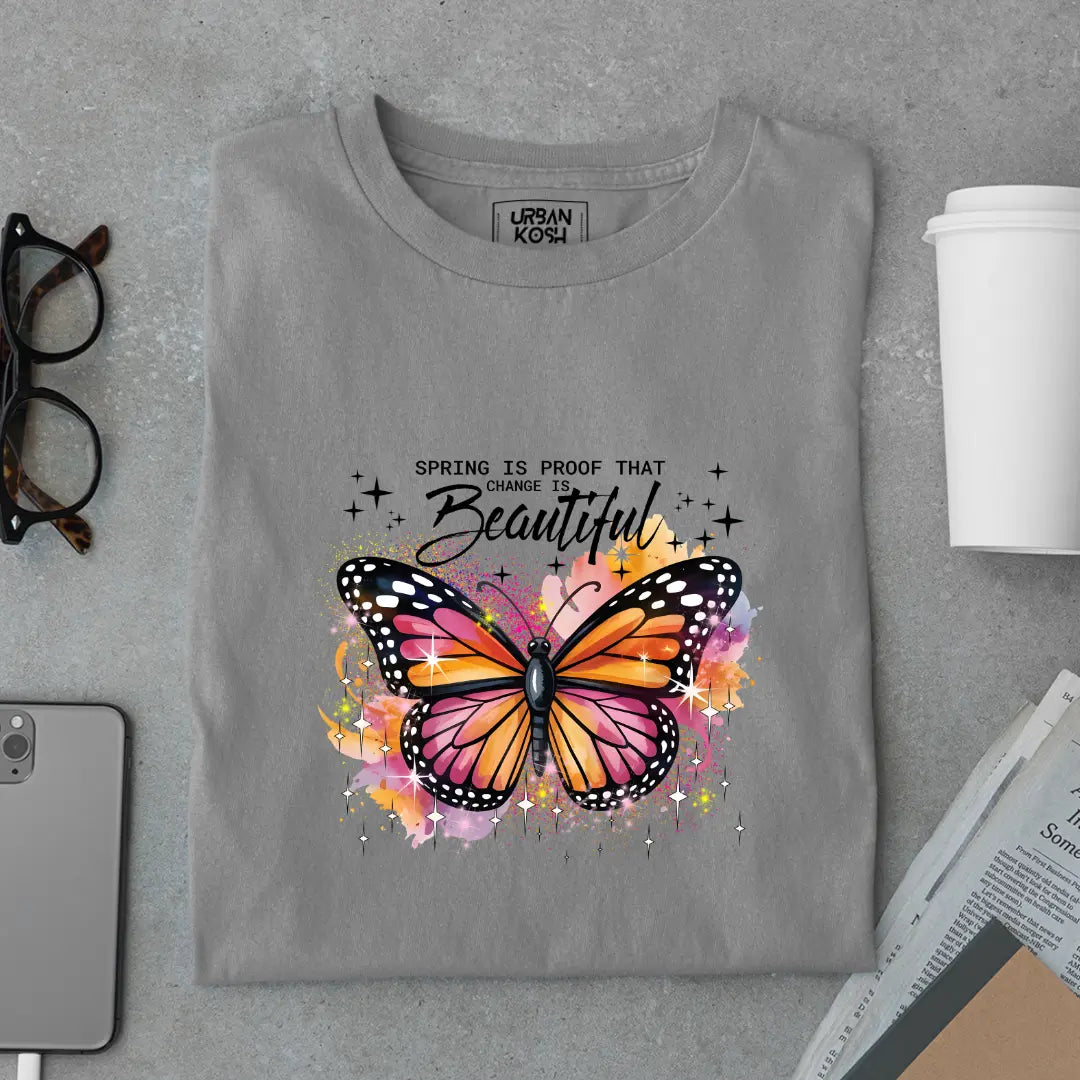 Spring Is Proof That Change Is Beautiful Premium Butterfly T-Shirt for Women