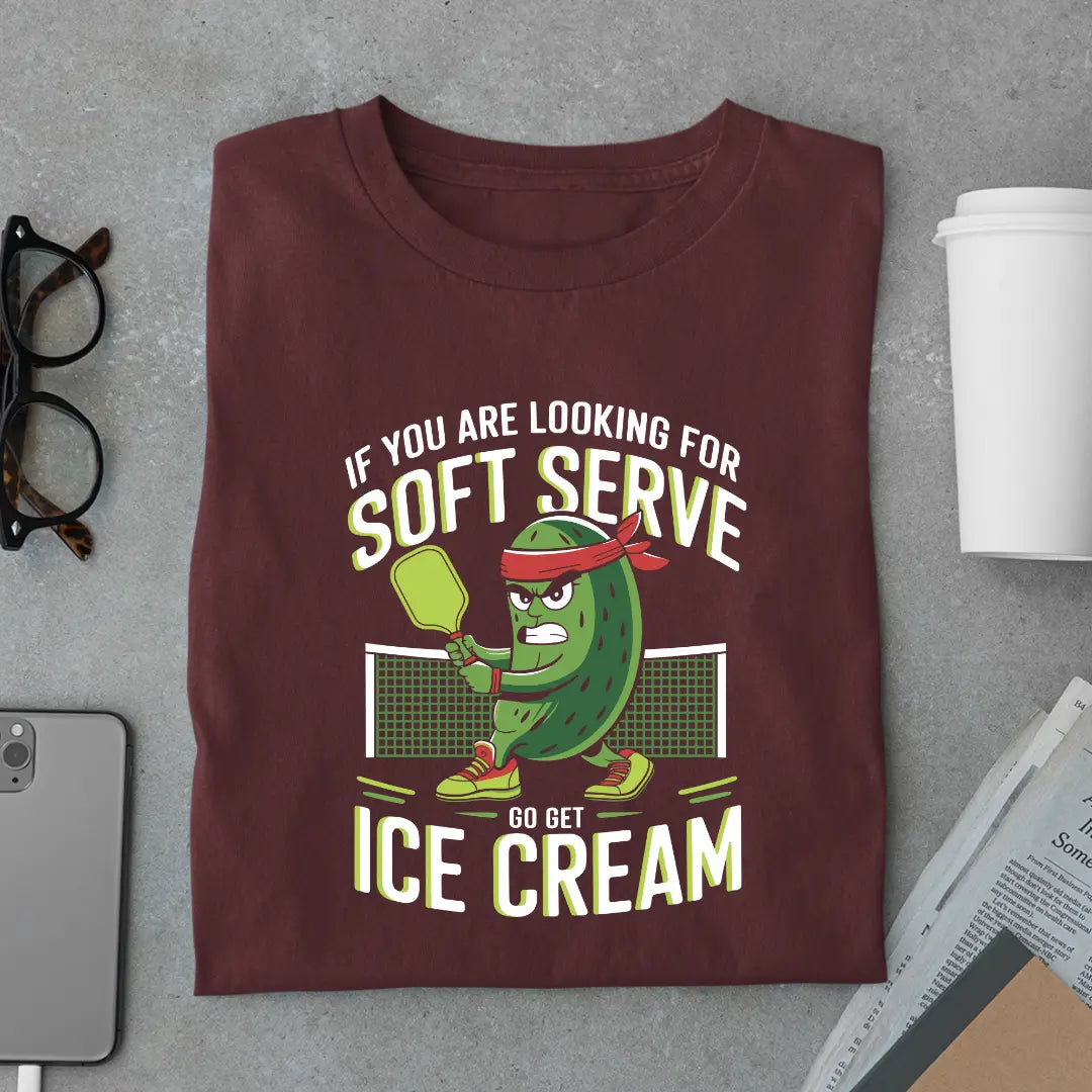 If You Are Looking for Soft Serve Go Get Ice Cream Pickleball T-Shirt