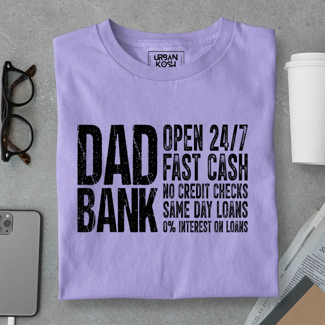 Dad Bank Open 24/7 Premium T-Shirt