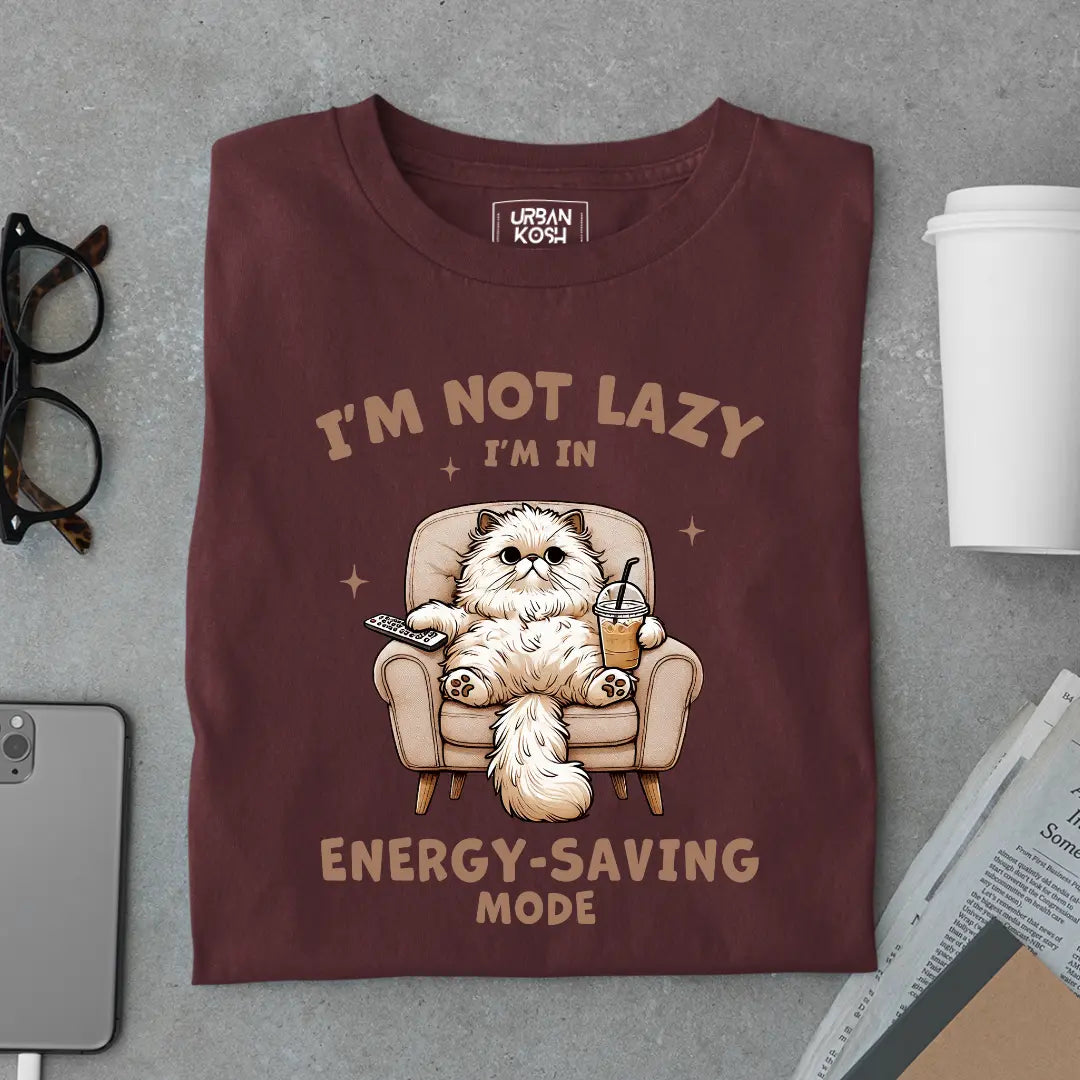 I'm Not Lazy, I'm In Energy-Saving Mode Exclusive Funny Unisex T-Shirt